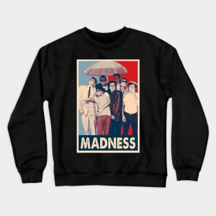 Our House Madness Edition - Celebrate the Iconic Band's Hits on a Tee Crewneck Sweatshirt